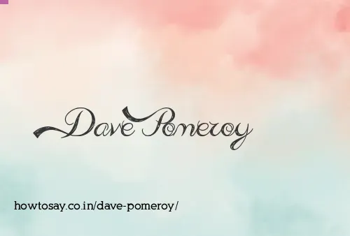 Dave Pomeroy
