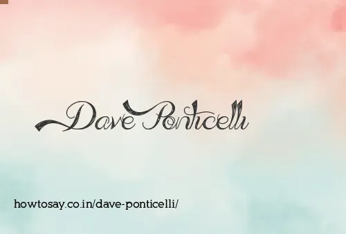 Dave Ponticelli