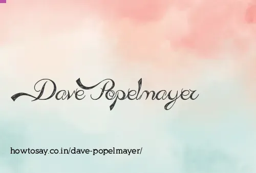 Dave Popelmayer