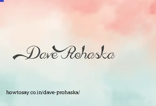 Dave Prohaska