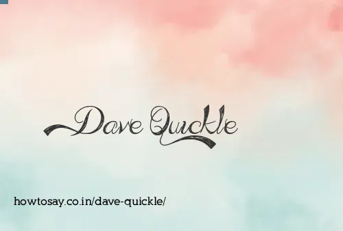 Dave Quickle