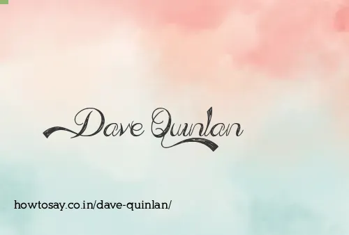 Dave Quinlan