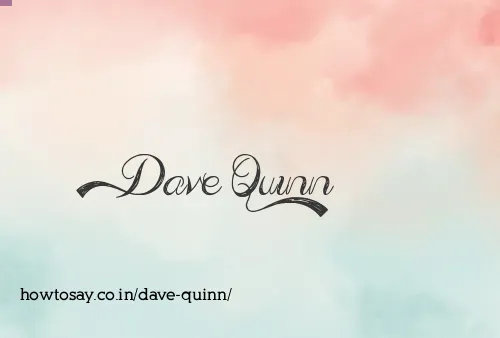 Dave Quinn