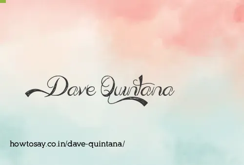 Dave Quintana