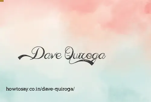 Dave Quiroga