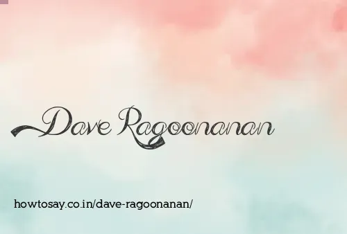Dave Ragoonanan