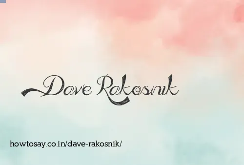 Dave Rakosnik