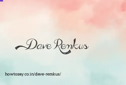 Dave Remkus