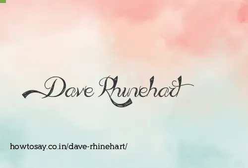 Dave Rhinehart