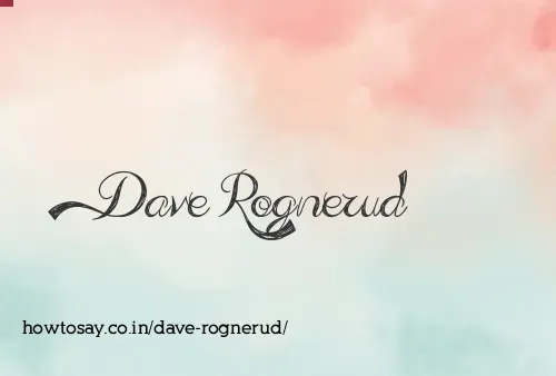 Dave Rognerud