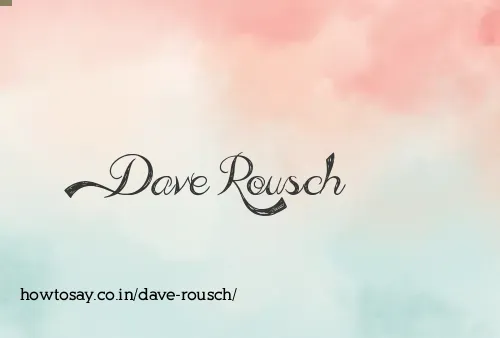Dave Rousch