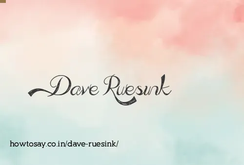 Dave Ruesink
