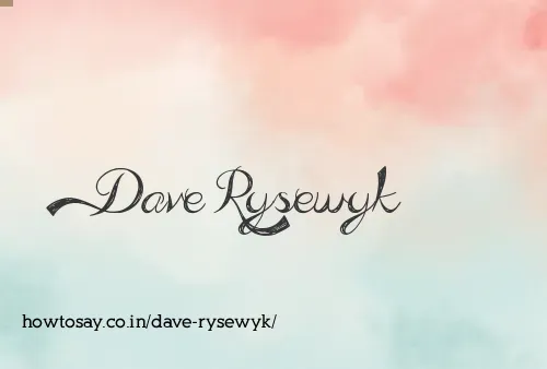 Dave Rysewyk