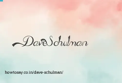 Dave Schulman