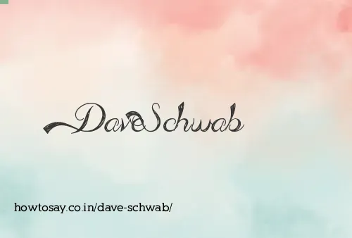 Dave Schwab