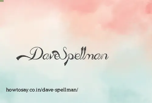Dave Spellman