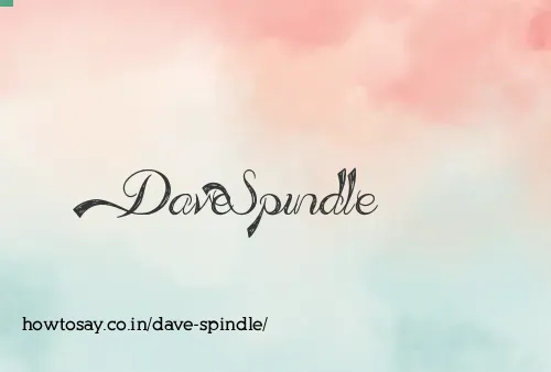 Dave Spindle