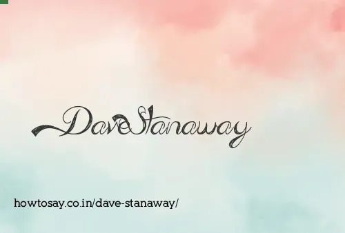 Dave Stanaway