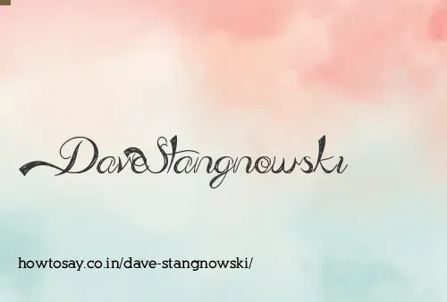 Dave Stangnowski