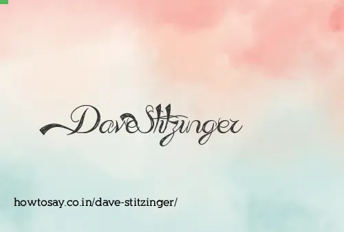 Dave Stitzinger