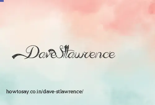 Dave Stlawrence