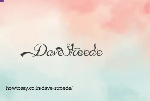 Dave Stroede