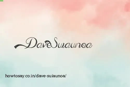 Dave Suiaunoa