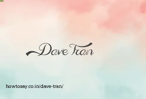 Dave Tran