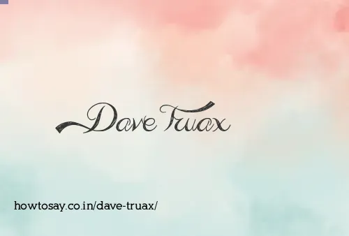 Dave Truax