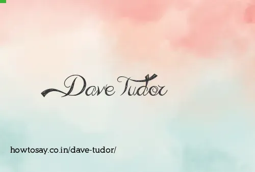 Dave Tudor