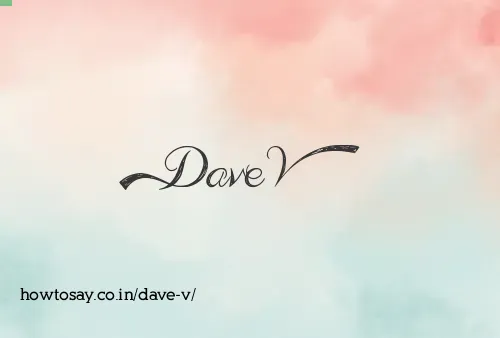 Dave V