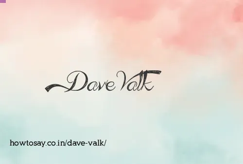Dave Valk