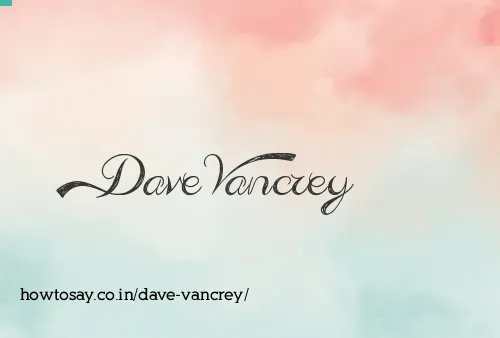 Dave Vancrey