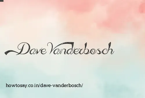 Dave Vanderbosch