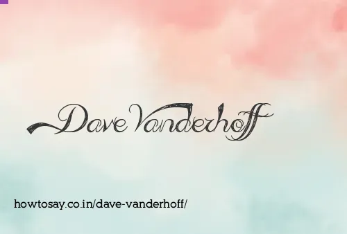 Dave Vanderhoff