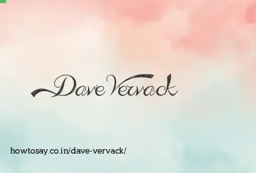 Dave Vervack