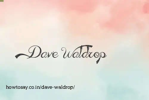 Dave Waldrop