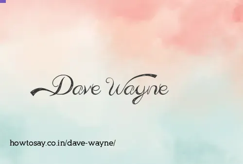 Dave Wayne