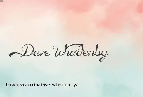 Dave Whartenby