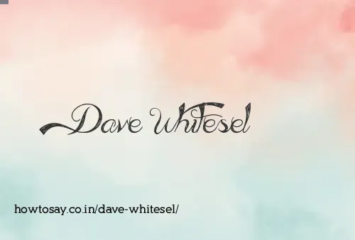 Dave Whitesel