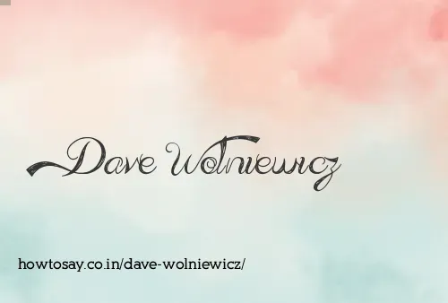 Dave Wolniewicz