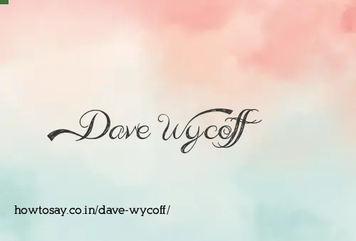Dave Wycoff