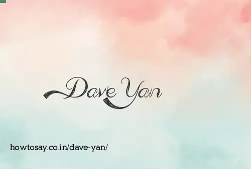 Dave Yan