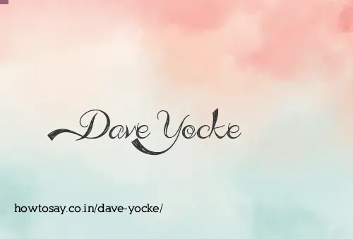Dave Yocke