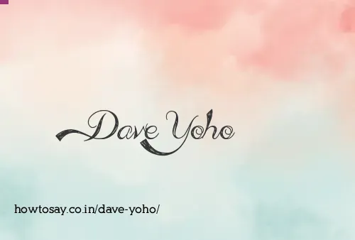 Dave Yoho