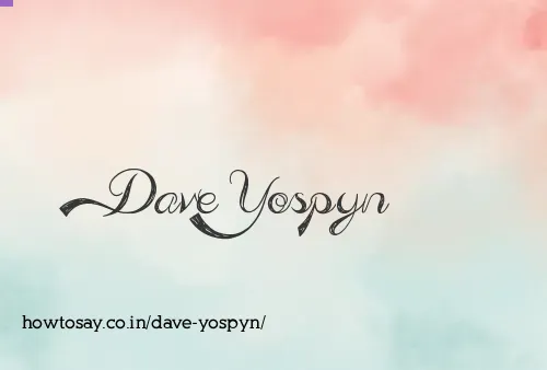 Dave Yospyn