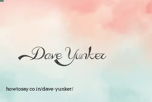 Dave Yunker