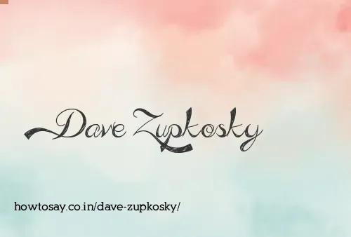 Dave Zupkosky
