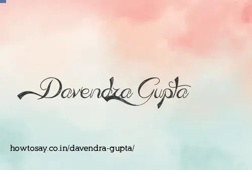 Davendra Gupta