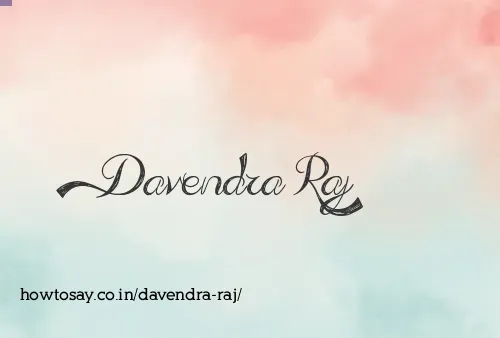 Davendra Raj